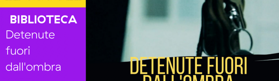 detenute fuori dall'ombra